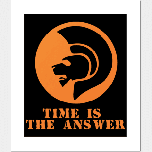 Time Is The Answer Posters and Art